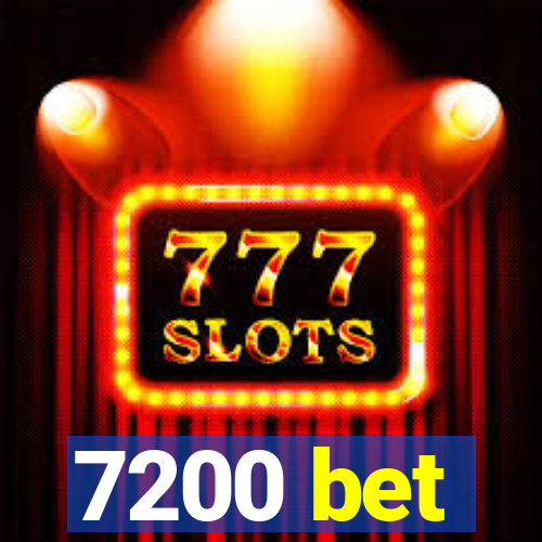 7200 bet